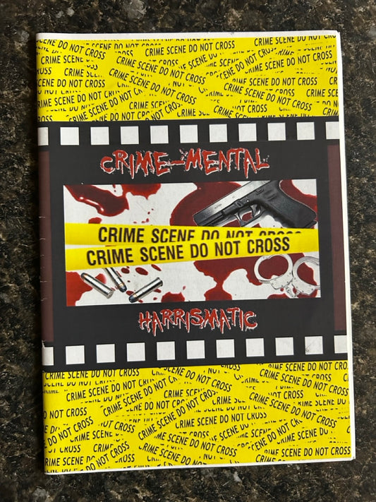 Crime-Mental - Harrismatic