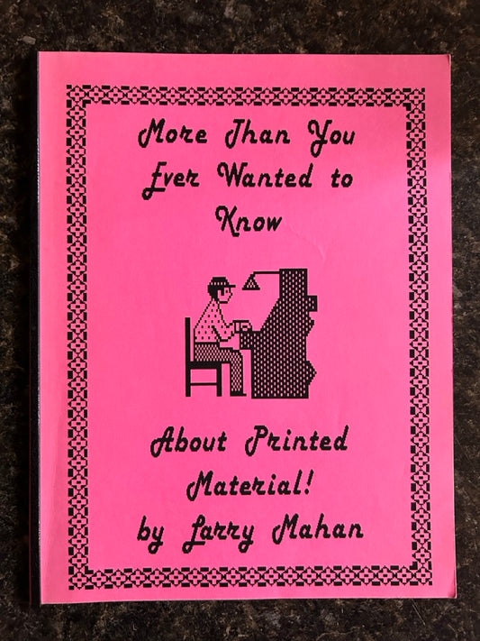 More Than You Ever Wanted To Know About Printed Advertising Material! - Larry Mahan