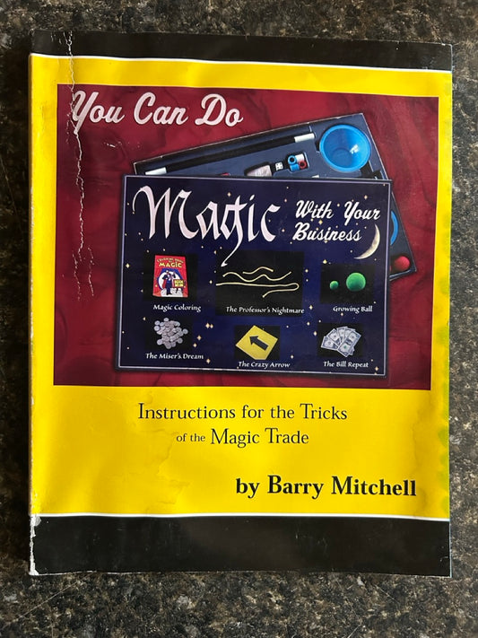You Can Do Magic with Your Business - Barry Mitchell