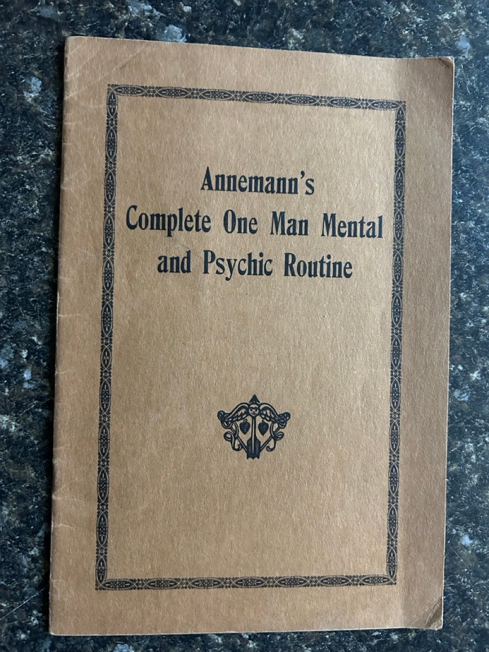 Annemann's Complete One Man Mental and Psychic Routine