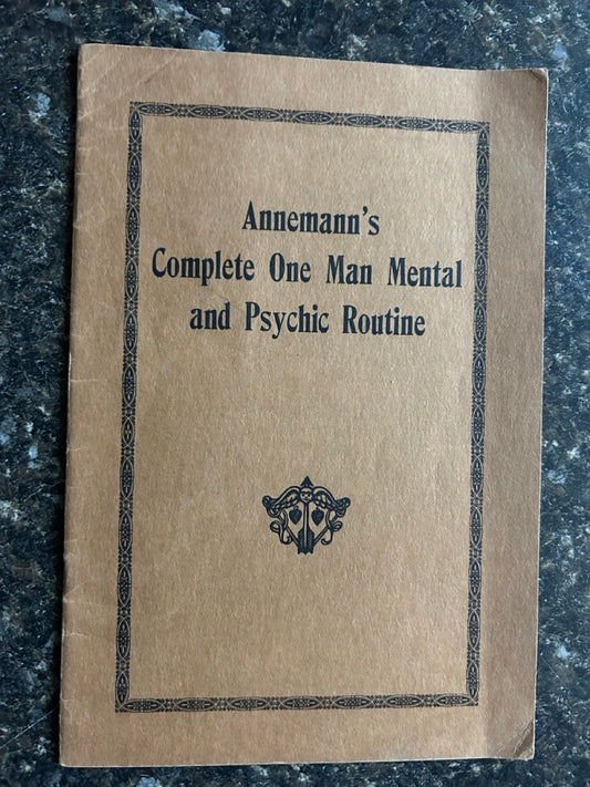 Annemann's Complete One Man Mental and Psychic Routine