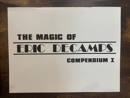The Magic of Eric DeCamps - Compendium I