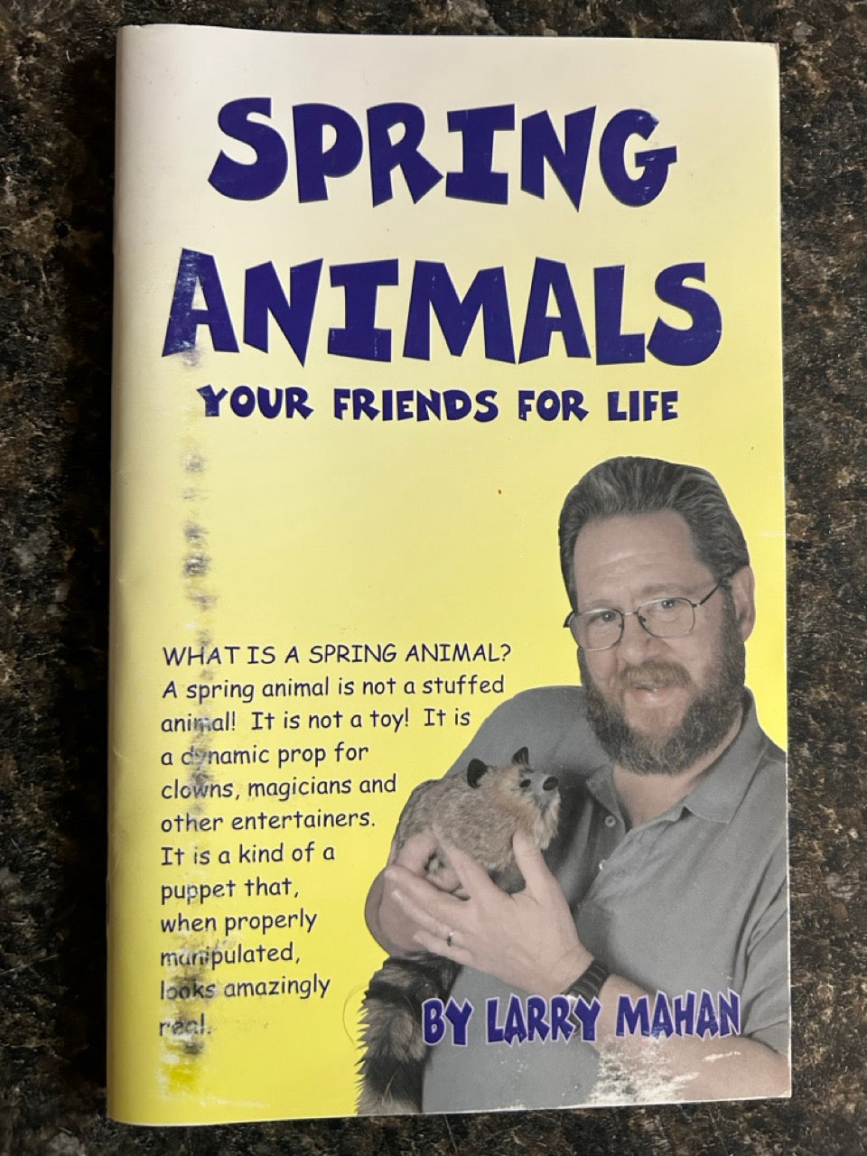 Spring Animals: Your Friends For Life (2005 ed.)- Larry Mahan