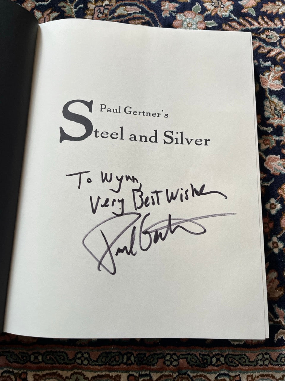 Paul Gertner's Steel And Silver - Richard Kaufman - SIGNED (1st ed.)