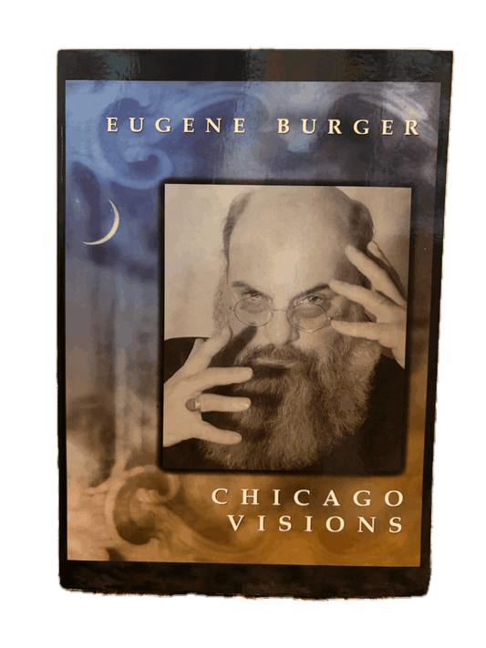 Chicago Visions - Eugene Burger