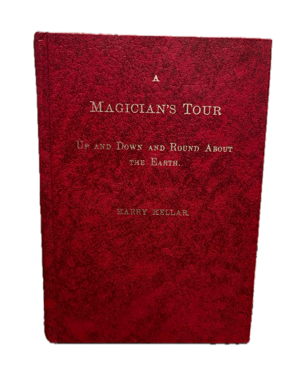 A Magician's Tour - Harry Kellar (LIKE NEW)