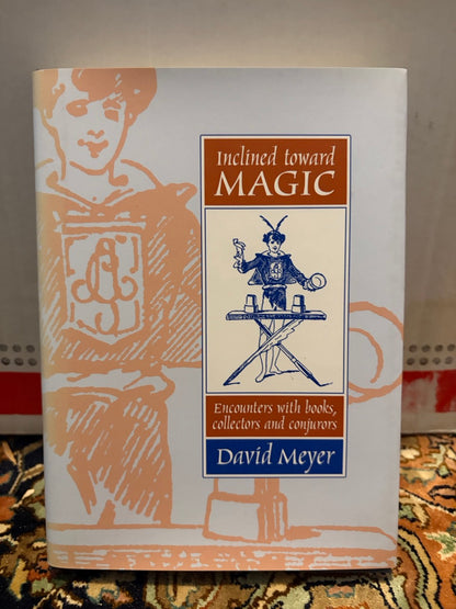 Inclined Toward Magic & Memoirs of a Book Snake - David Meyer - SIGNED