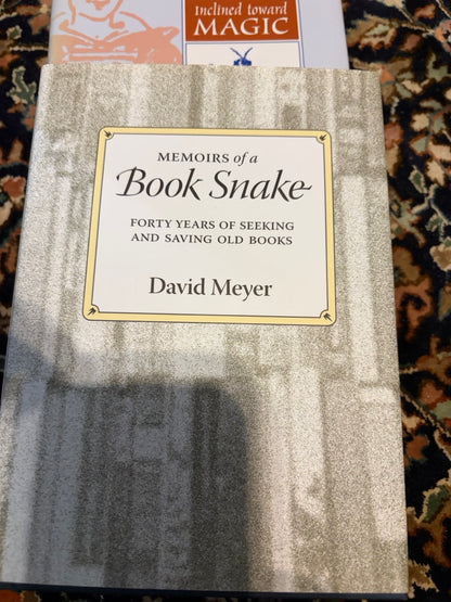 Inclined Toward Magic & Memoirs of a Book Snake - David Meyer - SIGNED