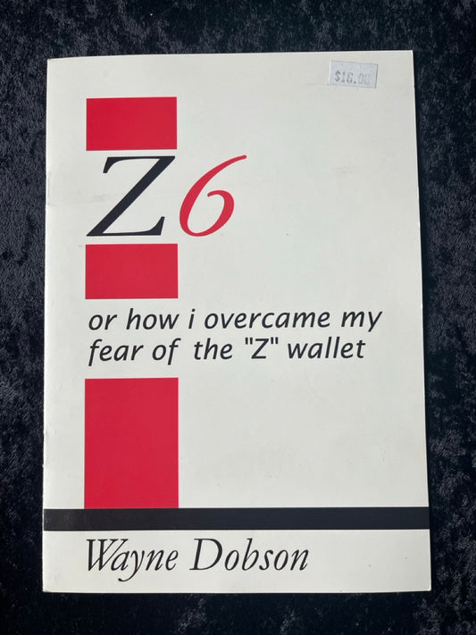 Z6, or how I overcame my fear of the "Z" wallet - Wayne Dobson