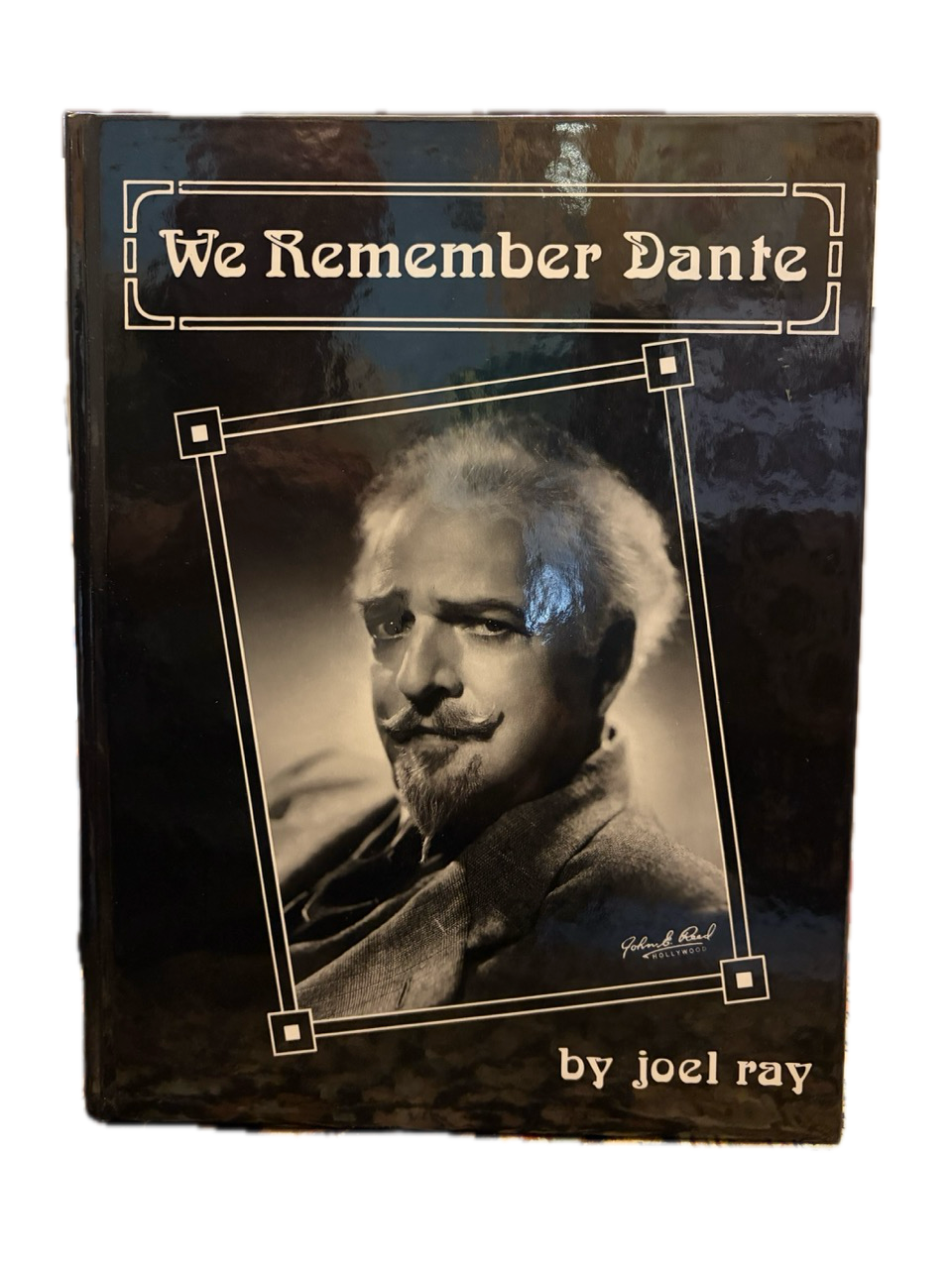 We Remember Dante - Joel Ray - SIGNED