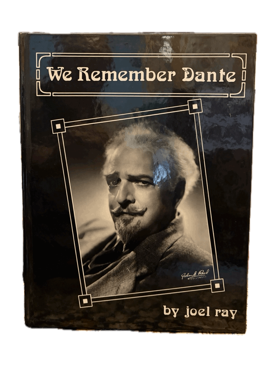 We Remember Dante - Joel Ray - SIGNED