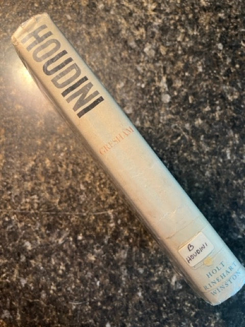 Houdini: The Man Who Walked Through Walls - William Lindsay Gresham