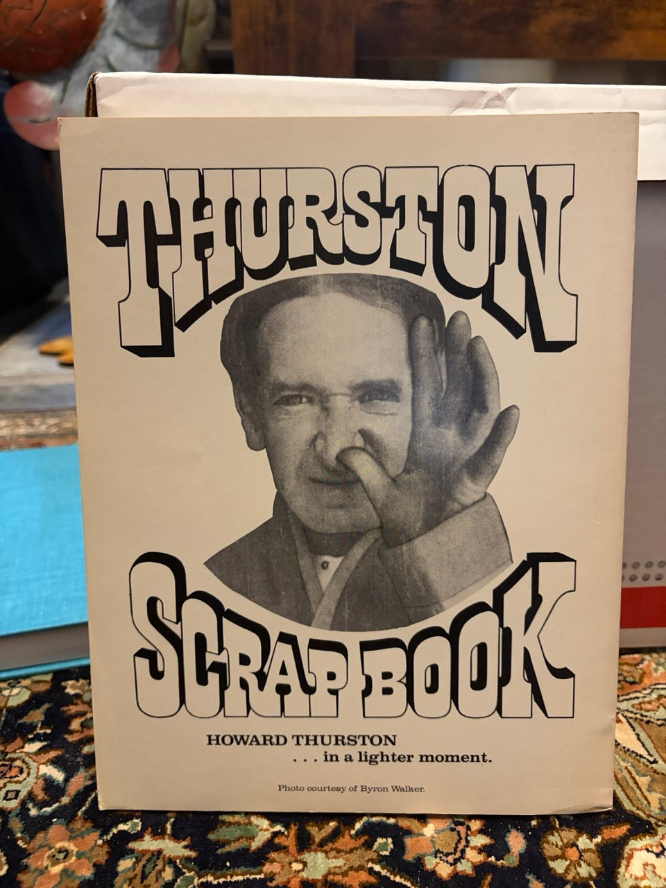 Thurston: Our Life of Magic/ Thurston Scrapbook - Grace Thurston