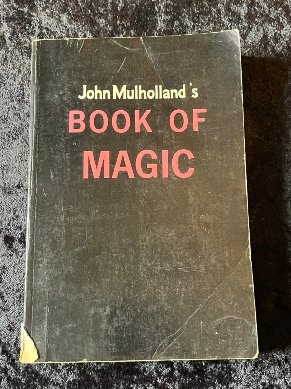 John Mulholland's Book of Magic - John Mulholland