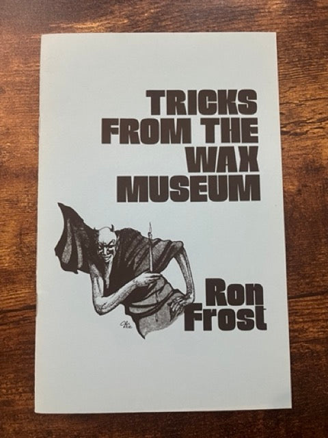 Tricks From The Wax Museum - Ron Frost