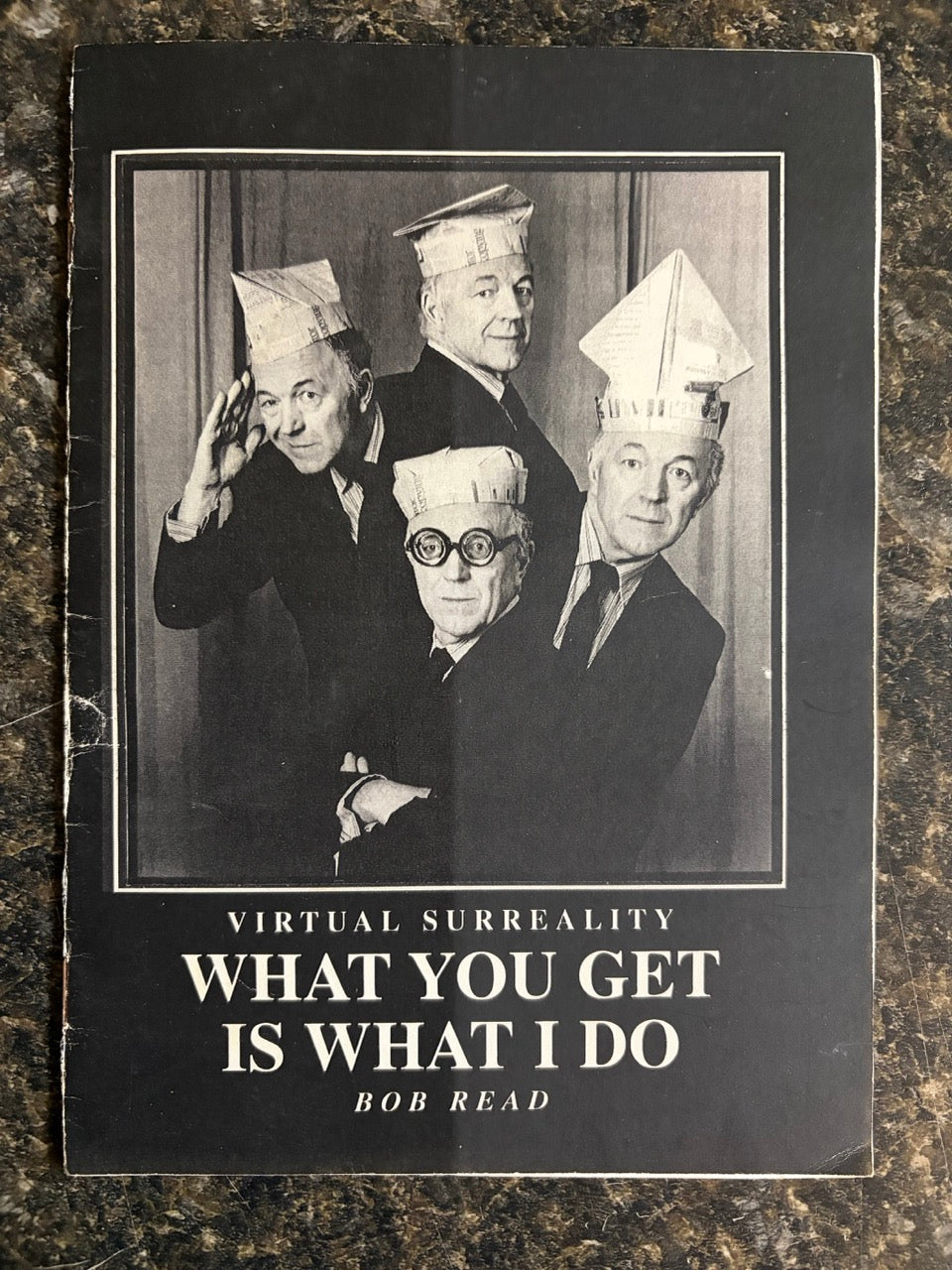 Virtual Surreality: What You Get Is What I Do - Bob Read