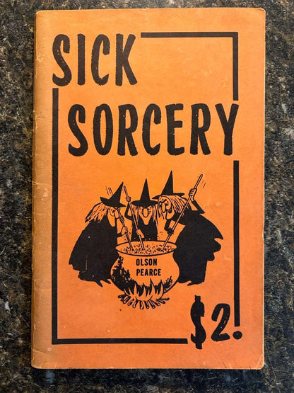 Sick Sorcery - Olson Pearce