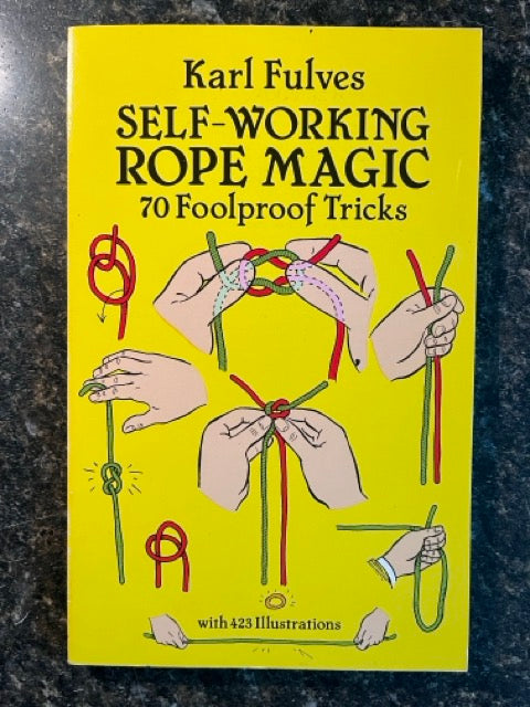 Self-Working Rope Magic - Karl Fulves
