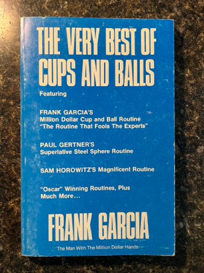 The Very Best of Cups and Balls - Frank Garcia