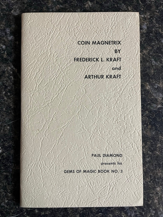 Coin Magnetrix - Frederick Kraft & Arthur Kraft
