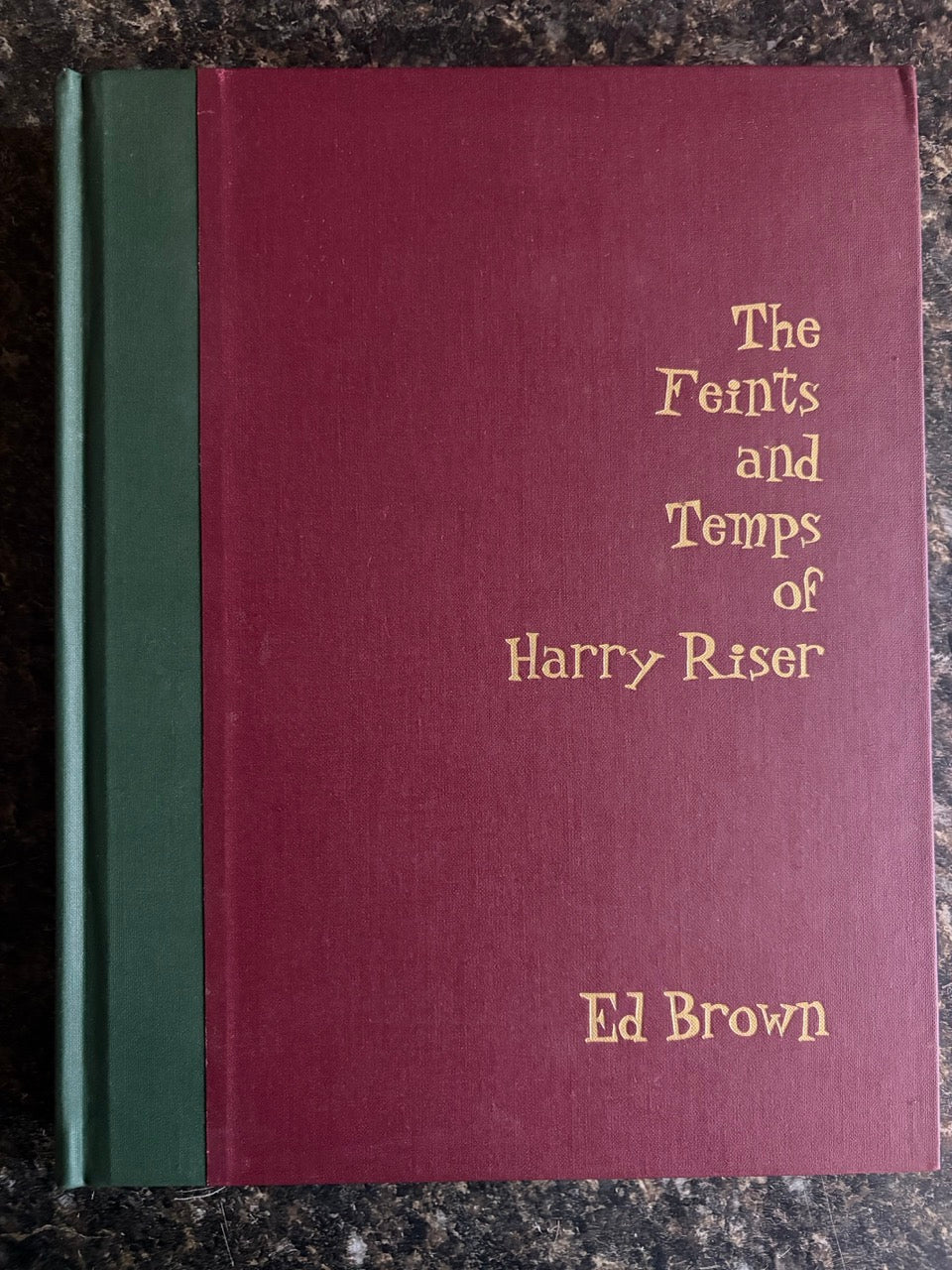 The Feints and Temps of Harry Riser - Ed Brown (copy 2)