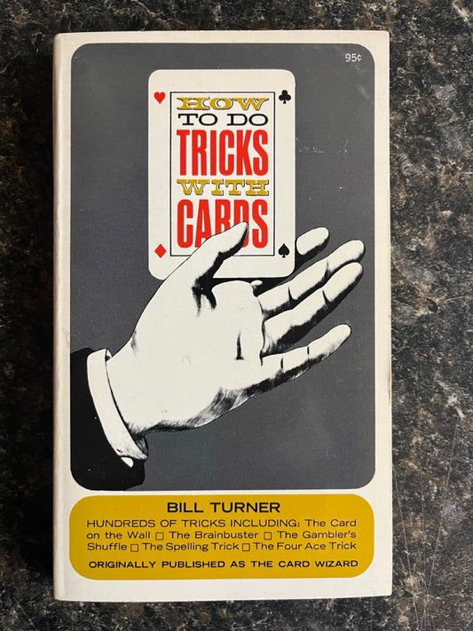 How To Do Tricks With Cards - Bill Turner
