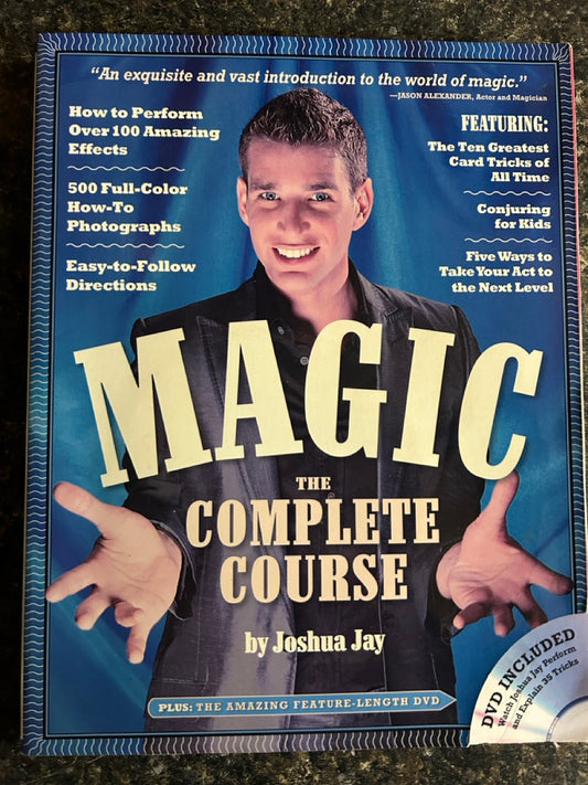 Magic: The Complete Course (w/DVD) - Joshua Jay