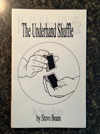 The Underhand Shuffle - Steve Beam