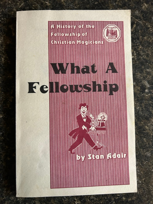 What A Fellowship - Stan Adair - SIGNED