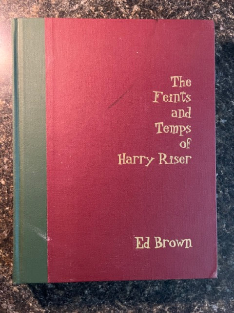 The Feints and Temps of Harry Riser - Ed Brown