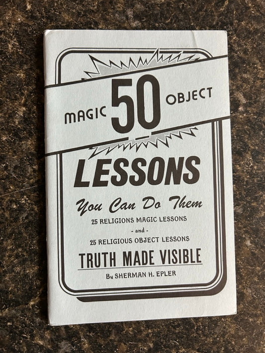 50 Magic Object Lessons - Sherman H. Epler
