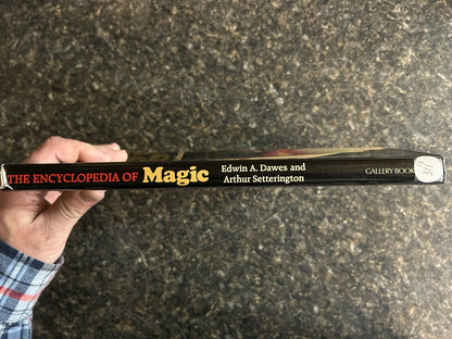 The Encyclopedia Of Magic - Edward A. Dawes and Arthur Setterington