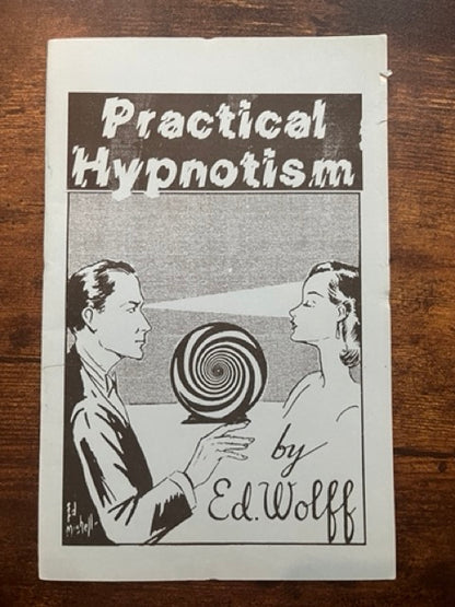 Practical Hypnotism - Ed Wolff