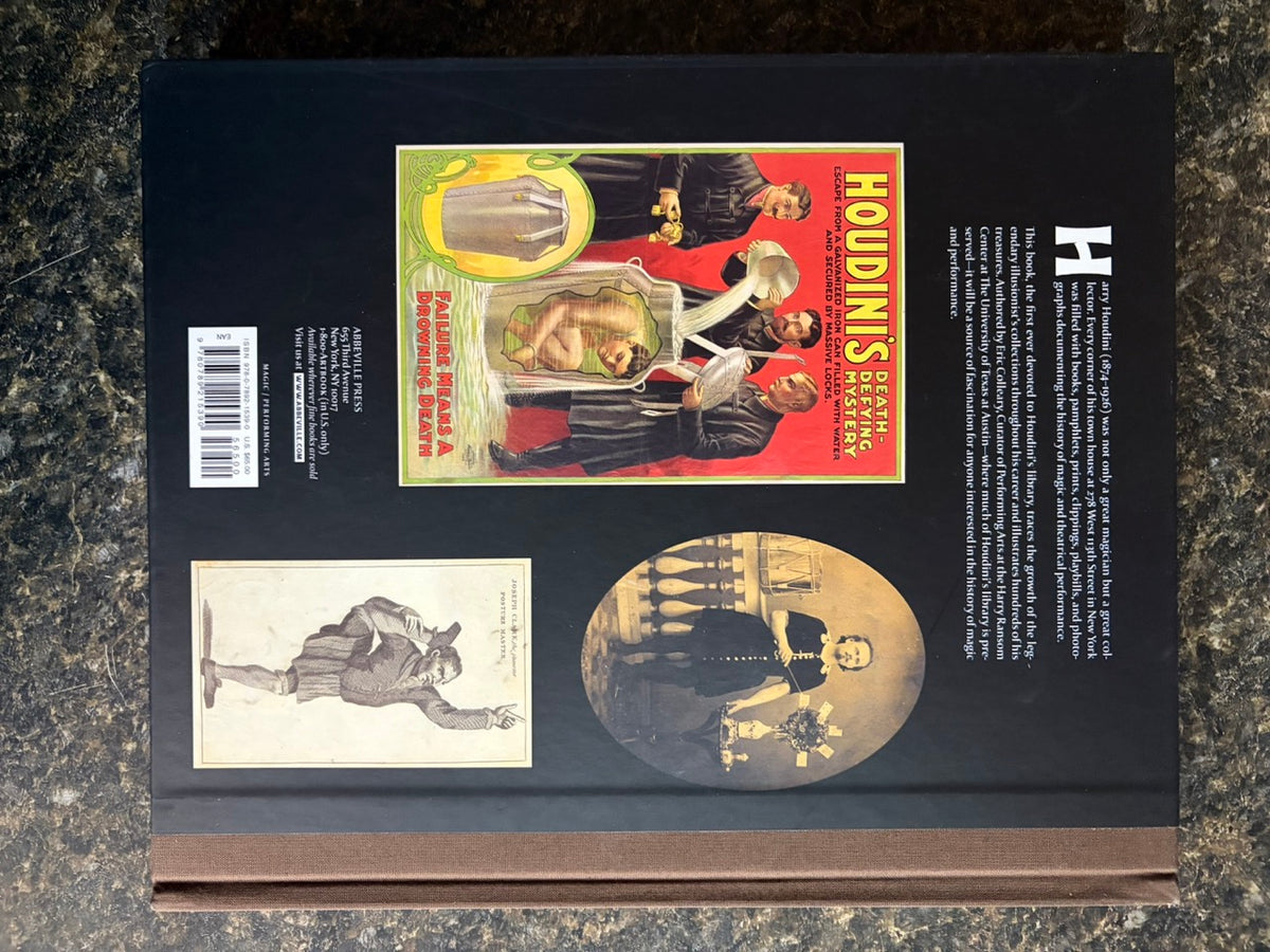 Houdini's Library: Inside the Spellbinding Collections of the Great Illusionist - Eric Colleary