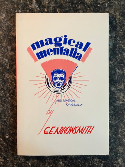 Magical Mentalia - G.E. Arrowsmith