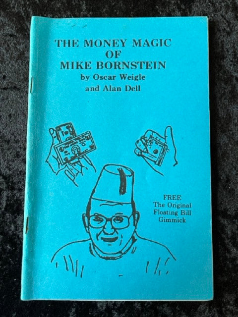 The Money Magic of Mike Bornstein - Oscar Weigle & Alan Dell - SIGNED