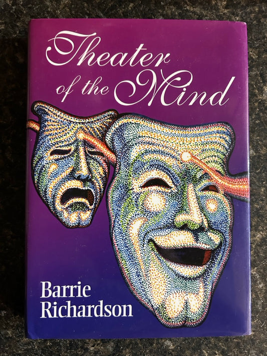 Theater of the Mind - Barrie Richardson (First Edition)