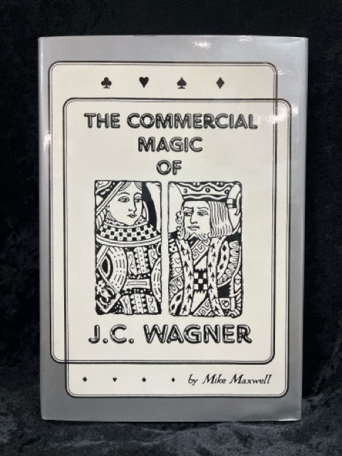 The Commercial Magic of J.C. Wagner - Mike Maxwell