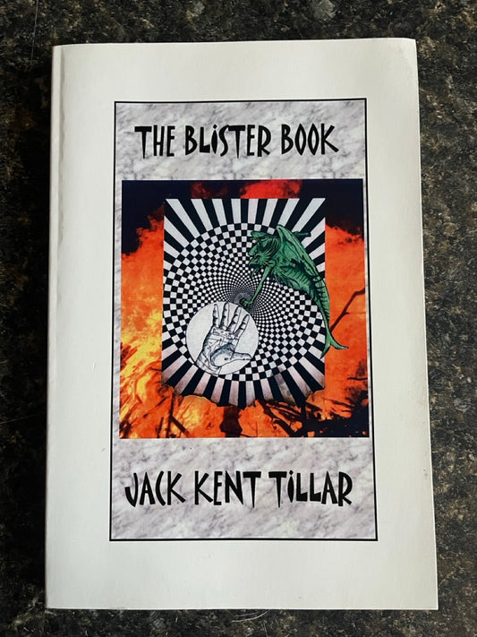 The Blister Book - Jack Kent Tillar