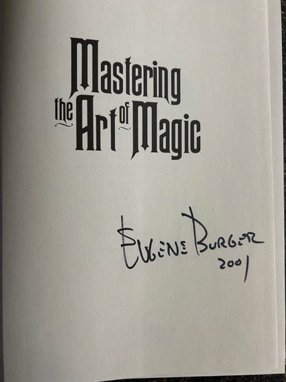 Mastering the Art of Magic - Eugene Burger (1st edition) - SIGNED