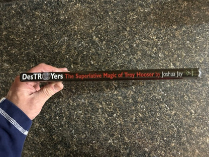 DesTROYers: The Superlative Magic of Troy Hooser - Joshua Jay - SIGNED