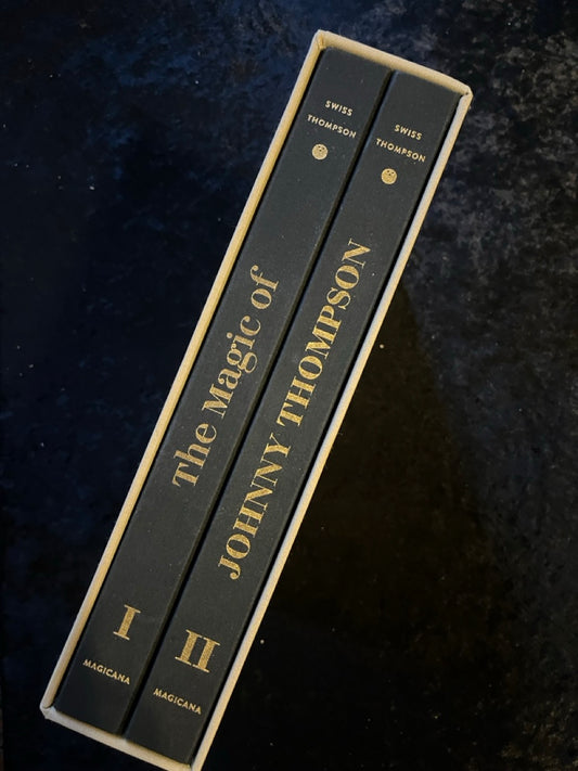 The Magic of Johnny Thompson (2 Volume Set) - FIRST EDITION, SIGNED (Preowned)