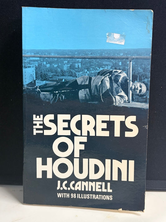 The Secrets of Houdini - J.C. Cannell