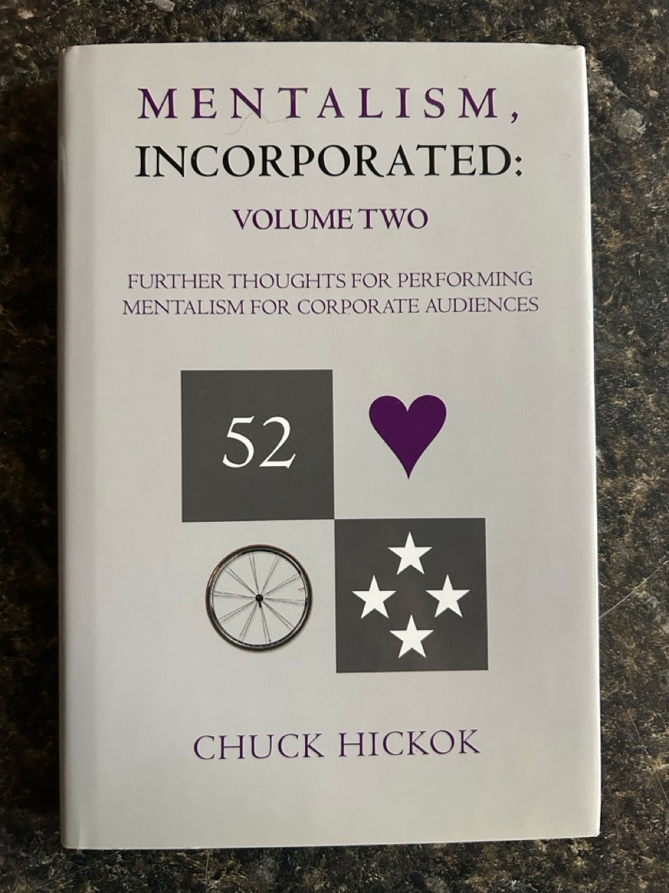 Mentalism Incorporated Vol. 2 - Chuck Hickok (2005 1st ed.)