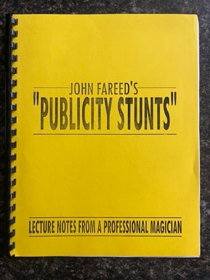 John Fareed's "Publicity Stunts"