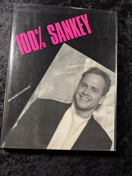 100% Sankey - Richard Kaufman (1st ed.)