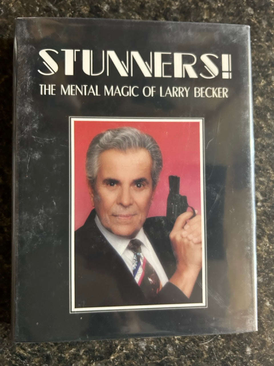 Larry Becker's Stunners!: The Mental Magic of Larry Becker - Hardcover