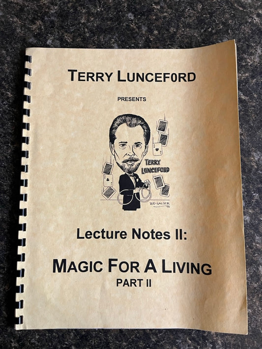 Terry Lunceford "Magic For A Living" Lecture Notes, Part 2