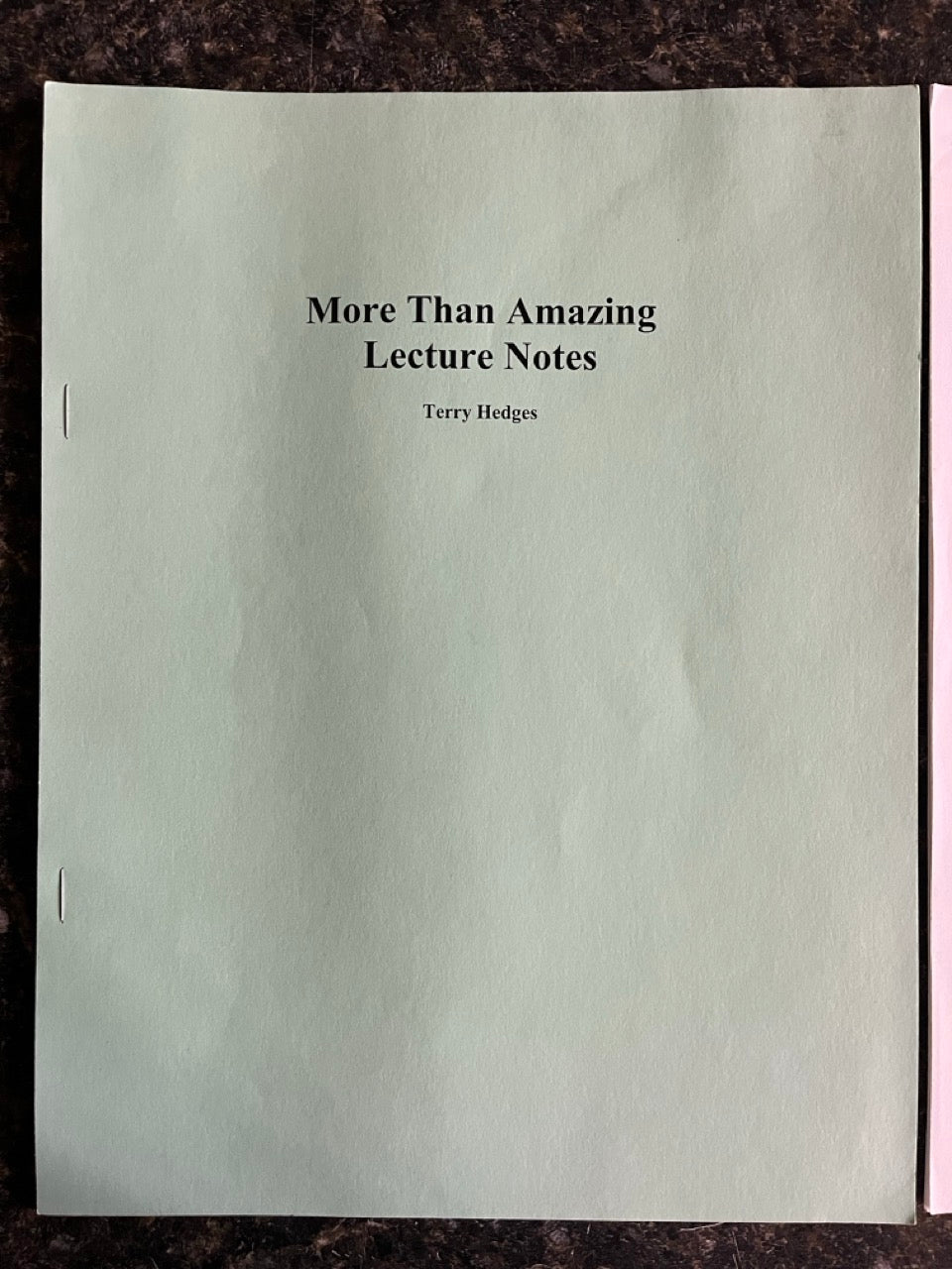 More Than Amazing Lecture Notes - Terry Hedges