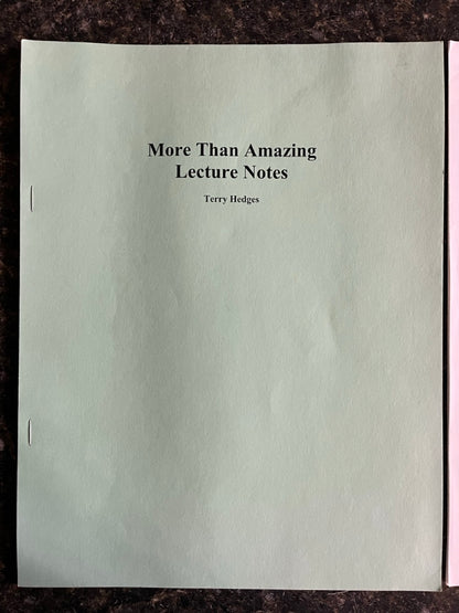 More Than Amazing Lecture Notes - Terry Hedges